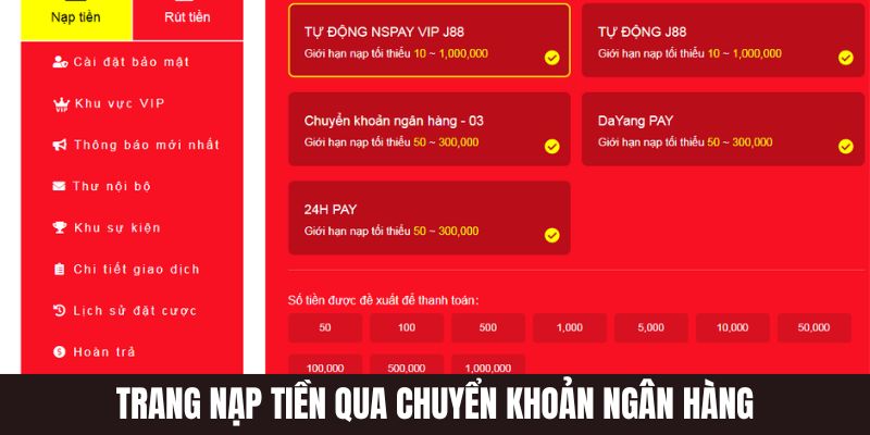 Nạp tiền j88 qua chuyển khoản ngân hàng