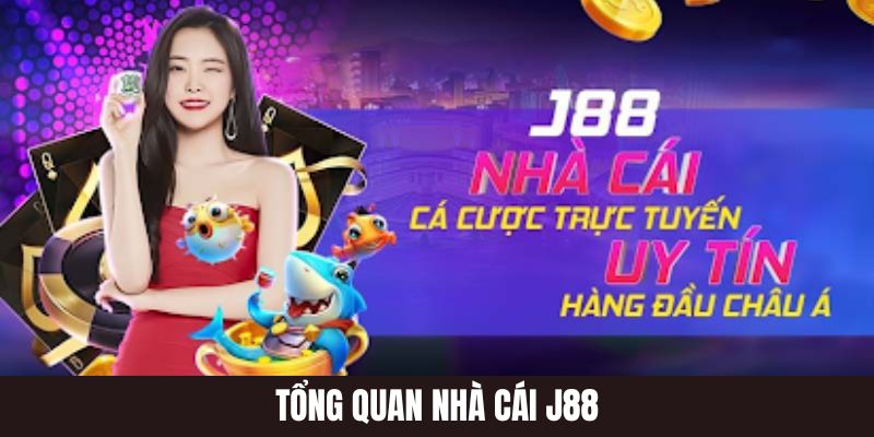 Tổng quan nhà cái j88